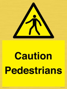 Caution Pedestrians